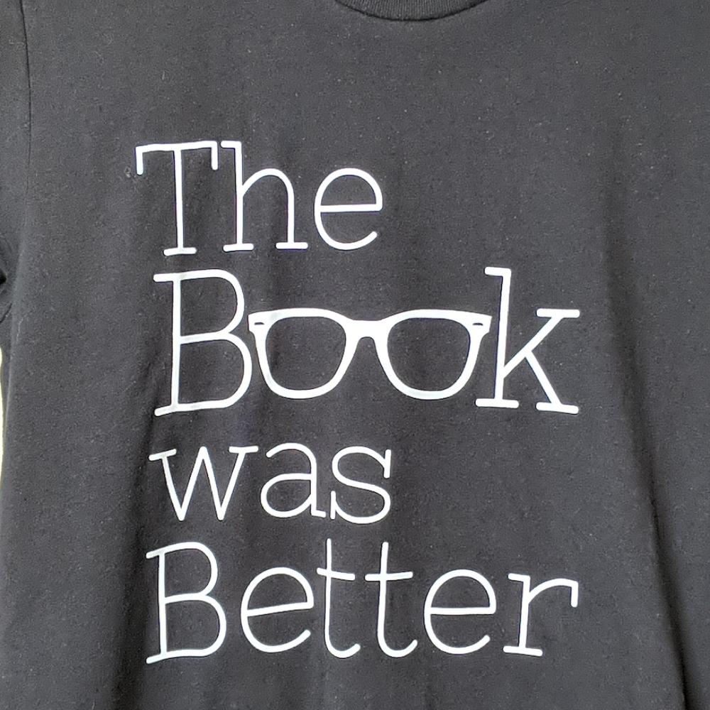 The book was better graphic t-shirt - Picture 3 of 5